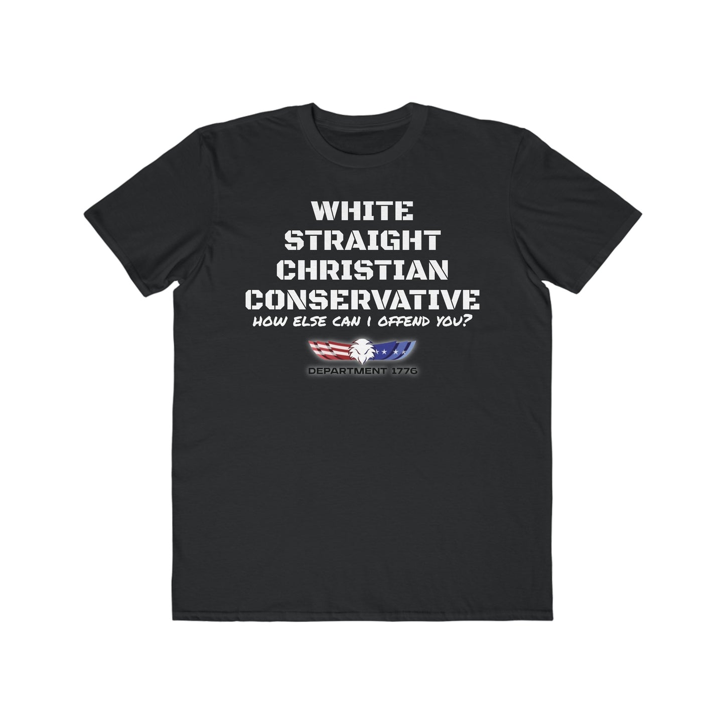 White, Straight, Conservative, Christian Men's T-Shirt