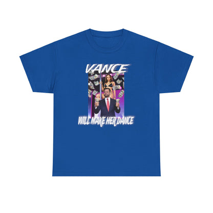 Men's "Vance Will Make Her Dance" T-Shirt