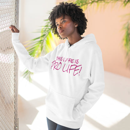 Women's "Pro Life" Hoodie