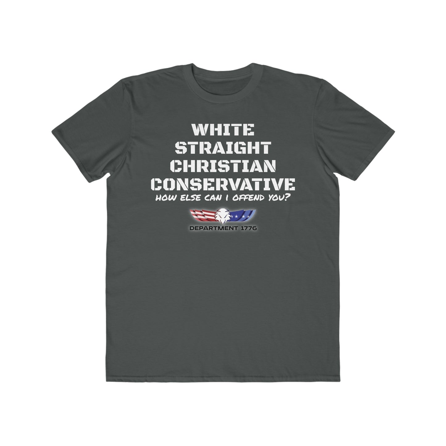 White, Straight, Conservative, Christian Men's T-Shirt