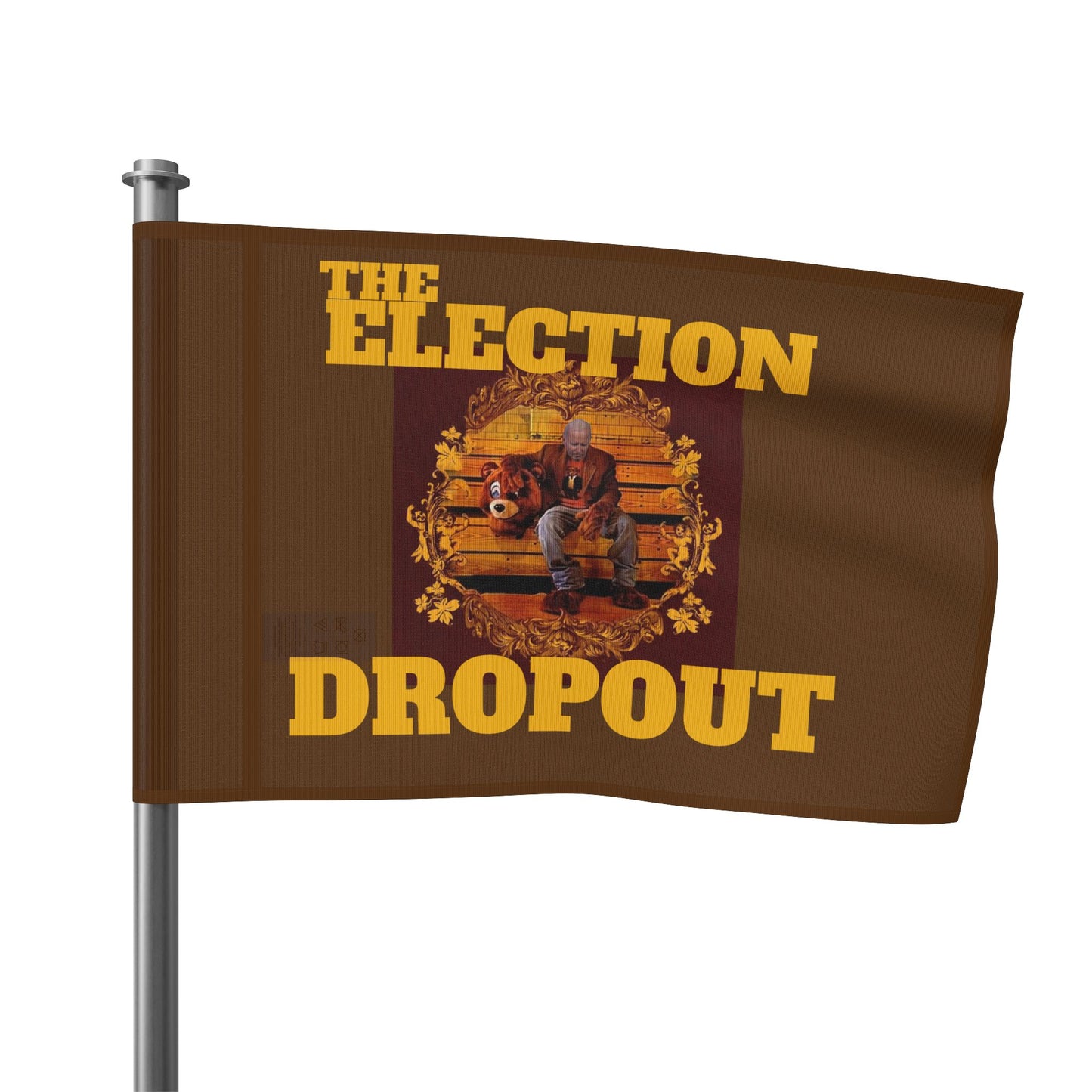 "The Election Dropout" Flag