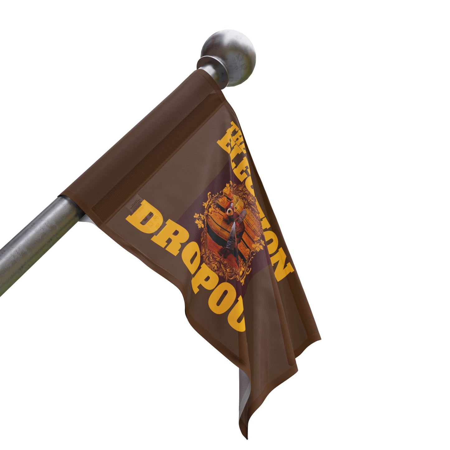 "The Election Dropout" Flag