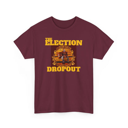 Men's "The Election Dropout" T-Shirt